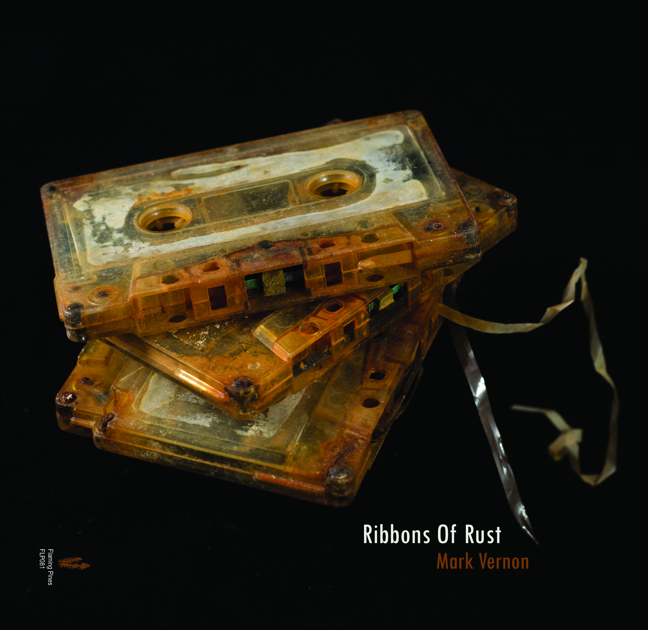 Ribbons of Rust new tape out now on Flaming Pines Mark Vernon